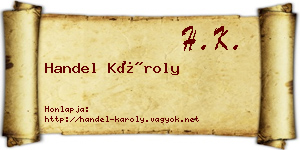 Handel Károly névjegykártya